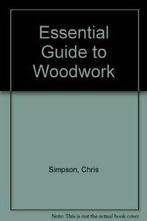 Essential Guide to Woodwork, Zo goed als nieuw, Verzenden