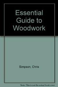 Essential Guide to Woodwork, Huis en Inrichting, Woonaccessoires | Overige, Zo goed als nieuw, Verzenden