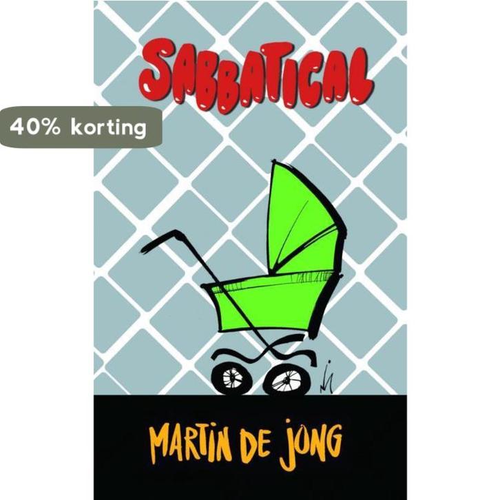 Sabbatical 9789462544970 Martin de Jong, Boeken, Romans, Zo goed als nieuw, Verzenden
