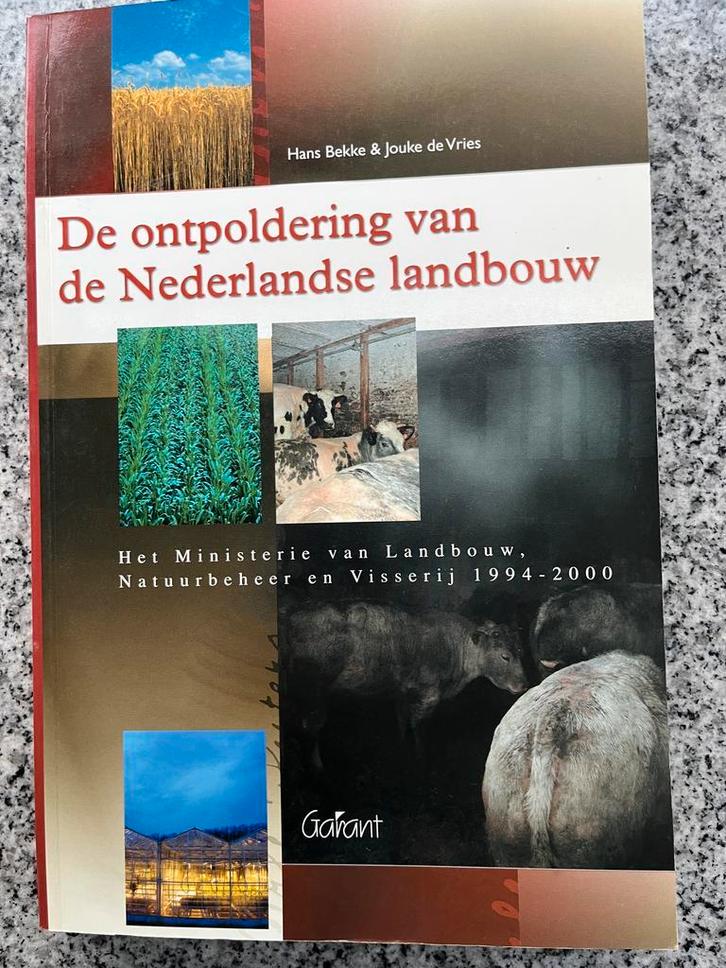 De ontpoldering van de Nederlandse landbouw, Boeken, Geschiedenis | Vaderland, 20e eeuw of later, Gelezen, Verzenden