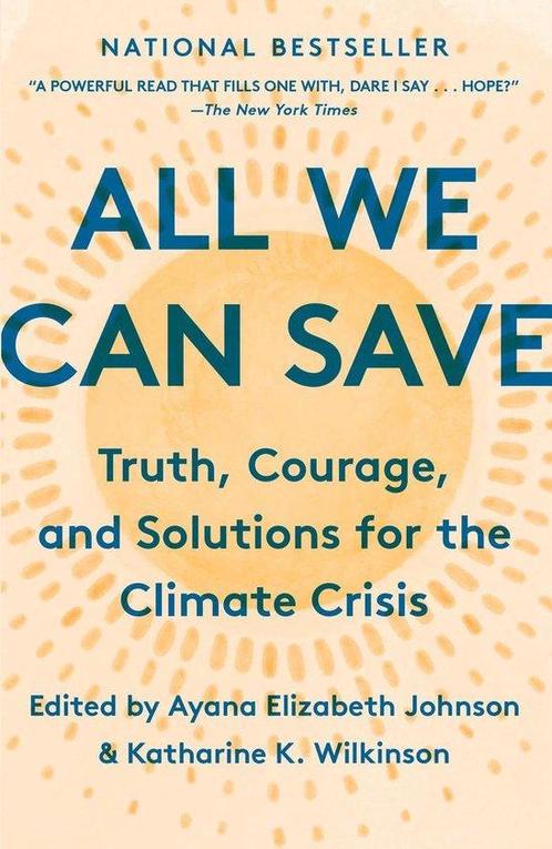 All We Can Save 9780593237083 Ayana Elizabeth Johnson, Boeken, Taal | Engels, Zo goed als nieuw, Verzenden