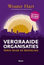 Verdraaide organisaties | Wouter Hart | 9789013105735, Boeken, Zo goed als nieuw, Wouter Hart