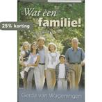 Wat een familie ! / Zomer en Keuning familieromans, Verzenden, Gelezen, Gerda van Wageningen