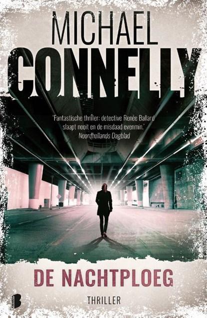 De nachtploeg | 9789049205546 | Michael Connelly, Boeken, Thrillers, Zo goed als nieuw