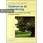 OUDEREN IN DE SAMENLEVING DR 1 9789062830909 D. Oostelaar, Boeken, Verzenden, Gelezen, D. Oostelaar