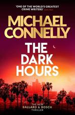 The dark hours / Harry Bosch / 23 9781409186175, Verzenden, Gelezen, Michael Connelly