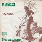 vinyl single 7 inch - Jaap Misset - Hey Babe, Verzenden, Zo goed als nieuw