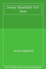 Jeremy Mansfields Vrot Jokes By Jeremy Mansfield, Boeken, Humor, Zo goed als nieuw, Verzenden, Jeremy Mansfield