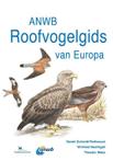 ANWB Roofvogelgids van Europa - Daniel Schmidt,