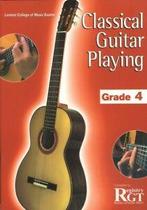 Classical guitar playing: grade four (LCM) by Raymond Burley, Gelezen, Verzenden