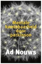 Mentale kwetsbaarheid door Parkinson 9789491549960 Ad Nouws, Verzenden, Gelezen, Ad Nouws