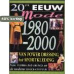 Van power dressing tot sportkleding 1980-2000 / 20ste eeuw, Verzenden, Gelezen, C. Lomas