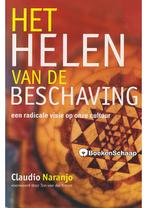 Het helen van de beschaving Claudio Naranjo, Boeken, Esoterie en Spiritualiteit, Verzenden, Gelezen