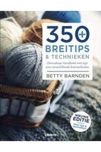 350 breitips en technieken 9789089989192 Betty Barnden, Boeken, Hobby en Vrije tijd, Verzenden, Gelezen, Betty Barnden