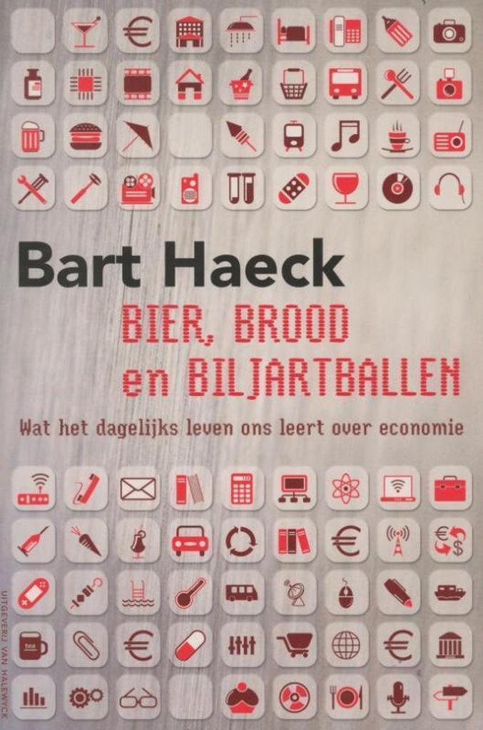 Bier, brood en biljartballen 9789461310798 Bart Haeck, Boeken, Politiek en Maatschappij, Zo goed als nieuw, Verzenden