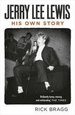 Jerry Lee Lewis: his own story by Rick Bragg (Paperback), Gelezen, Rick Bragg, Verzenden