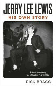 Jerry Lee Lewis: his own story by Rick Bragg (Paperback), Boeken, Biografieën, Gelezen, Verzenden