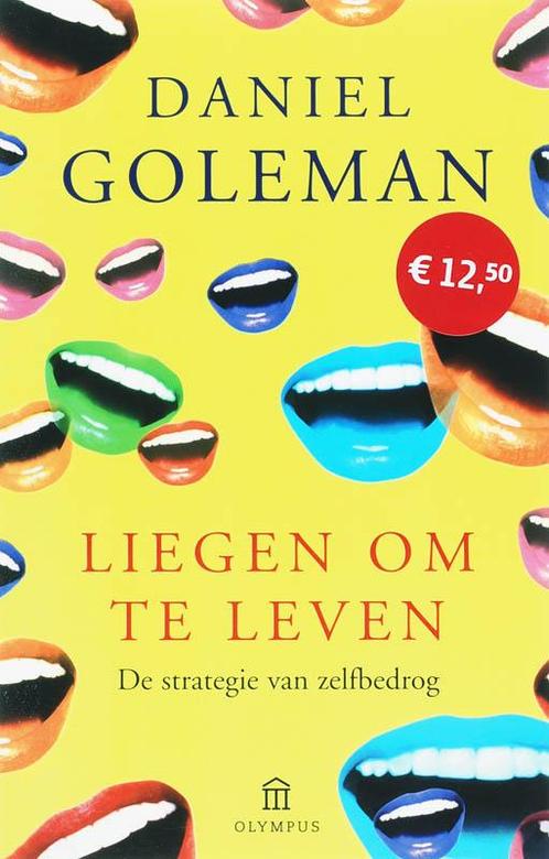 Liegen om te leven / Olympus 9789046700631 Daniel Goleman, Boeken, Psychologie, Zo goed als nieuw, Verzenden