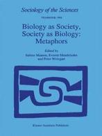 Biology as Society, Society as Biology: Metaphors.by Maasen,, Boeken, Overige Boeken, Maasen, Sabine, Zo goed als nieuw, Verzenden