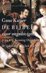 De Bijbel voor ongelovigen 4 Koning David en de splitsing, Boeken, Zo goed als nieuw, Guus Kuijer