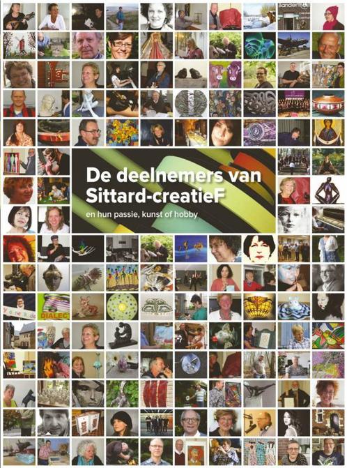 De deelnemers van Sittard-creatieF 9789462540279, Boeken, Kunst en Cultuur | Beeldend, Gelezen, Verzenden