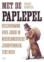 Met de paplepel 9789462499492 Ewoud Sanders, Verzenden, Zo goed als nieuw, Ewoud Sanders
