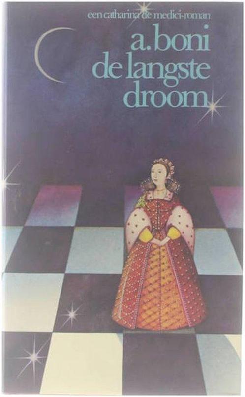 De Langste droom : een Catharina de Medici-roman Boni, Boeken, Overige Boeken, Gelezen, Verzenden
