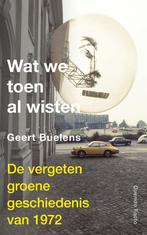 Wat we toen al wisten (9789021436722, Geert Buelens), Verzenden, Nieuw