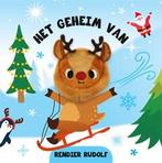 Het geheim van rendier Rudolf 9789463548977, Boeken, Verzenden, Zo goed als nieuw