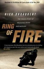 Ring of fire: the inside story of Valentino Rossi and MotoGP, Boeken, Verzenden, Gelezen, Rick Broadbent