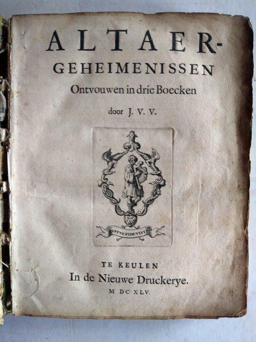 J. V. V. - ALTAER-GEHEIMENISSEN Ontvouwen in drie Boecken -, Antiek en Kunst, Antiek | Boeken en Bijbels