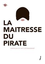 La maîtresse du pirate 9789057203749 Cornelia van Lierop, Verzenden, Zo goed als nieuw, Cornelia van Lierop