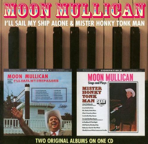 cd - Moon Mullican - Ill Sail My Ship Alone/Mister Honky..., Cd's en Dvd's, Cd's | Overige Cd's, Zo goed als nieuw, Verzenden