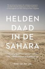 9789043928397 Heldendaad in de Sahara | Tweedehands, Verzenden, Zo goed als nieuw, Eddy van der Ley