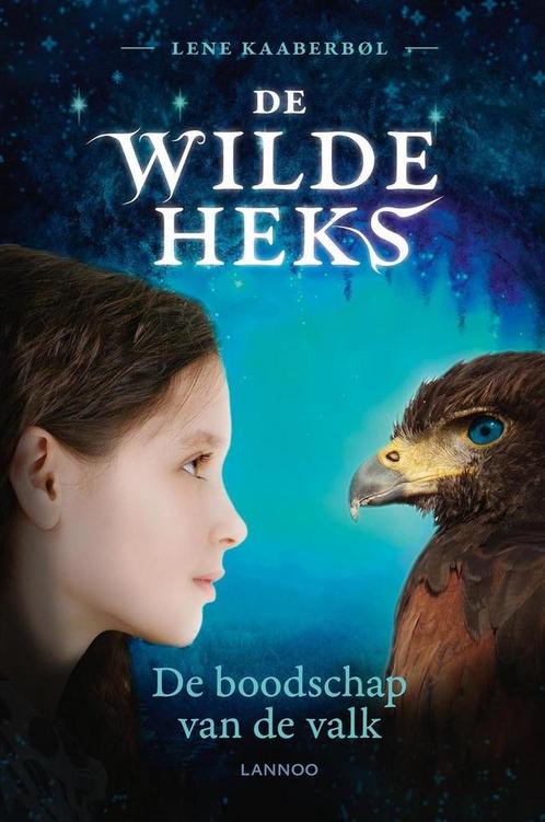 De boodschap van de valk / De wilde heks / 2 9789401423977, Boeken, Kinderboeken | Jeugd | 10 tot 12 jaar, Zo goed als nieuw, Verzenden