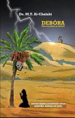 Debóra, een moeder in Israël 9789083025209, Boeken, Verzenden, Gelezen, Ds. M.T. Al-Chalabi