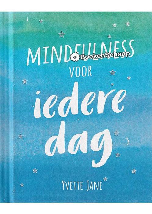 Mindfulness voor iedere dag Yvette Jane, Boeken, Psychologie, Verzenden