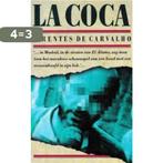 La coca 9789029534673 J. .R. de Carvalho, Boeken, Verzenden, Gelezen, J. .R. de Carvalho