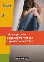 Verzorgen Van Zorgvragers Met Een Psychiatrisc 9789006921014, Verzenden, Zo goed als nieuw