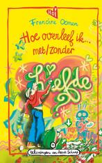 Hoe overleef ik... 10 - Hoe overleef ik met/zonder liefde?, Verzenden, Nieuw