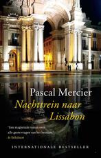 9789028453470 Nachttrein naar Lissabon | Tweedehands, Boeken, Verzenden, Zo goed als nieuw, Pascal Mercier