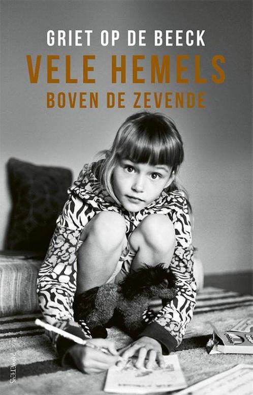 Vele hemels boven de zevende 9789044639070 Griet Op de Beeck, Boeken, Romans, Zo goed als nieuw, Verzenden