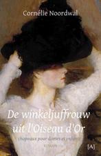 9789491618932 De winkeljuffrouw uit lOiseau dOr, Boeken, Verzenden, Zo goed als nieuw, Cornelie Noordwal