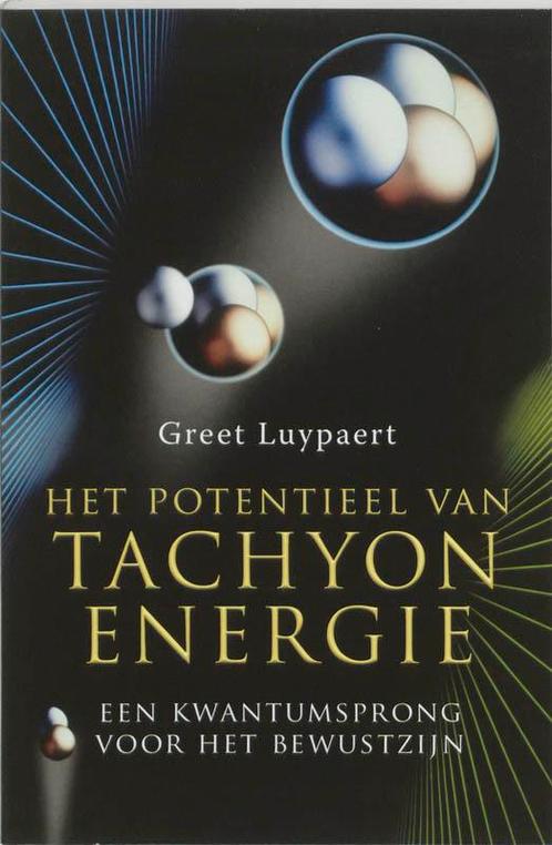 Het potentieel van tachyonenergie 9789020243925 G. Luypaert, Boeken, Gezondheid, Dieet en Voeding, Gelezen, Verzenden