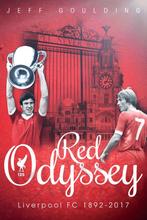 9781785313875 Red Odyssey: Liverpool FC 1892-2017, Boeken, Verzenden, Nieuw, Jeff Goulding