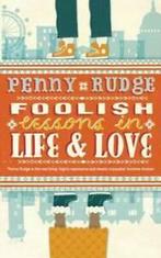 Foolish lessons in life and love by Penny Rudge (Paperback), Gelezen, Penny Rudge, Verzenden