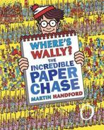 Wheres Wally? The Incredible Paper Chas 9781406324464, Verzenden, Zo goed als nieuw, Martin Handford