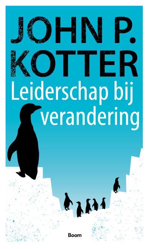 Leiderschap bij verandering 9789052612317 J.P. Kotter, Boeken, Economie, Management en Marketing, Gelezen, Verzenden