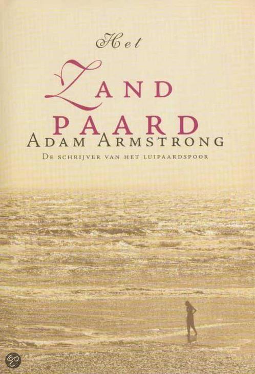 Het zandpaard 9789022535400 Adam Armstrong, Boeken, Romans, Zo goed als nieuw, Verzenden