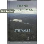 Stikvallei / Literaire Juweeltjes 9789085161257, Boeken, Verzenden, Zo goed als nieuw, Frank Westerman